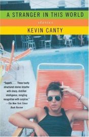 book cover of A stranger in this world by Kevin Canty