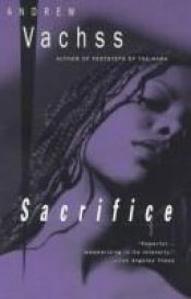 book cover of Sacrifice (Burke 6) by Andrew Vachss
