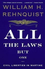 book cover of All the laws but one by William H. Rehnquist