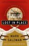 Lost In Place: Growing Up Absurd in Suburbia