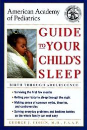book cover of American Academy of Pediatrics' guide to your child's sleep : birth through adolescence by American Academy Of Pediatrics