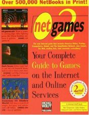 book cover of Net Games:: Your Guide to Games People Play on the Electronic Highway by Michael Wolff