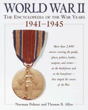book cover of World War II: The Encyclopedia of the War Years 1941-1945 by Thomas B. Allen