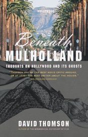 book cover of Beneath Mulholland by David Thomson