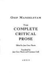 book cover of The Complete Critical Prose by Osip Mandelstam