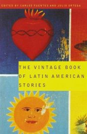 book cover of The Vintage Book of Latin American Stories by Carlos Fuentes