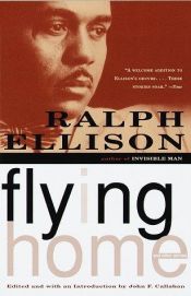 book cover of Flying home and other stories by Ralph Ellison