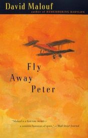 book cover of Fly Away Peter by David Malouf