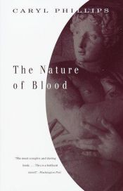 book cover of The Nature of Blood by Caryl Phillips