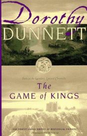 book cover of Lymond Chronicles, Book 1 - The Game of Kings (Francis Crawford) by Dorothy Dunnett