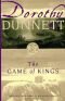 Lymond Chronicles, Book 1 - The Game of Kings (Francis Crawford)