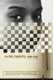 book cover of The Ibis Tapestry by Mike Nicol