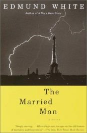 book cover of Married Man: A Novel, The by Edmund White
