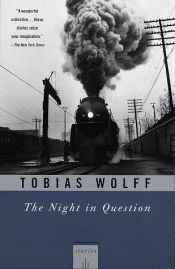 book cover of The night in question by Tobias Wolff