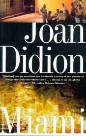 book cover of Miami by Joan Didion