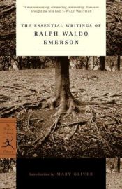 book cover of Essential Writings of Ralph Waldo Emerson by Ralph Waldo Emerson