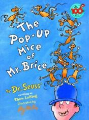 book cover of The Pop-Up Mice of Mr. Brice by Dr. Seuss