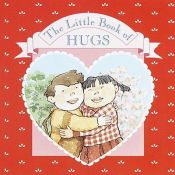 book cover of The little book of hugs by Steve Weisinger
