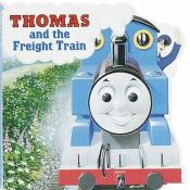 book cover of Thomas and the Freight Train by Rev. W. Awdry