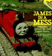 book cover of James in a Mess and Other Thomas the Tank Engine Stories (Thomas & Friends) (Pictureback(R)) by Rev. W. Awdry
