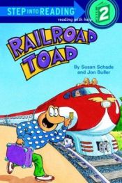 book cover of Railroad Toad (Step-Into-Reading, Step 2) by Susan Schade