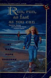 book cover of Run Run As Fast As You Can by Mary Pope Osborne
