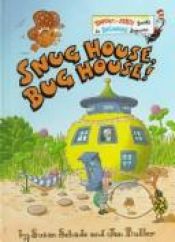 book cover of Snug House, Bug House (A Bright and Early Book) by Susan Schade