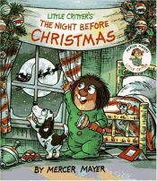 book cover of Little Critter's the Night Before Christmas (Little Critter) by Mercer Mayer