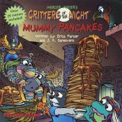 book cover of Critters of the Night: Mummy Pancakes (Tattoo Tales) (No Tattoos) by Mercer Mayer