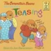 book cover of The Berenstain Bears and Too Much Teasing (First Time Books) by Stan Berenstain
