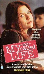 book cover of My So-Called Life by Catherine Clark