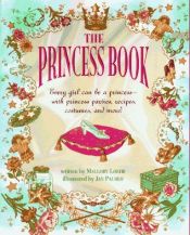 book cover of The princess book by Mallory Loehr