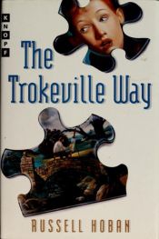 book cover of The Trokeville way by Russell Hoban