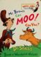Mr. Brown Can Moo! Can You? : Dr. Seuss's Book of Wonderful Noises