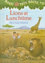 book cover of Lions at lunchtime by Mary Pope Osborne