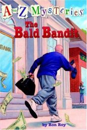 book cover of The Bald bandit by Ron Roy