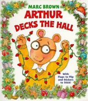 book cover of Arthur decks the hall by Marc Brown