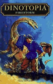 book cover of Dinotopia: Firestorm by Gene DeWeese