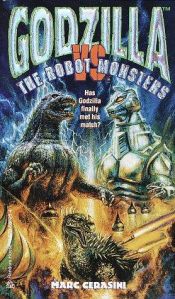 book cover of Godzilla vs the Robot Monsters by Marc Cerasini