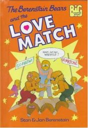 book cover of The Berenstain Bears and the Love Match (Big Chapter Books(TM)) by Stan Berenstain