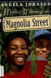 book cover of Maniac Monkeys on Magnolia Street by Angela Johnson