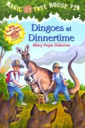 book cover of Dingoes at Dinnertime by Mary Pope Osborne