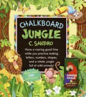 book cover of The Chalkboard Jungle (Great Big Board Book) by Christopher Santoro