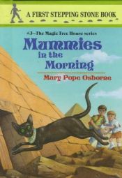 book cover of Magic Tree House: Mummies in the Morning by Mary Pope Osborne