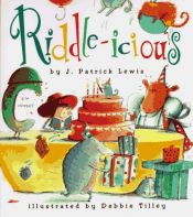 book cover of Riddle-icious by J. Patrick Lewis