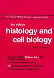 book cover of Histology and cell biology by Kurt E. Johnson