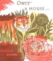 book cover of Once a Mouse by Marcia Brown