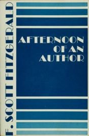 book cover of AFTERNOON OF AN AUTHOR (Afternoon of an Author SL 332) by F. Scott Fitzgerald