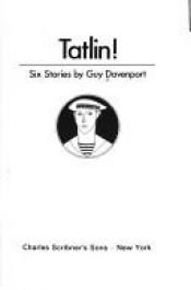 book cover of Tatlin! by Guy Davenport