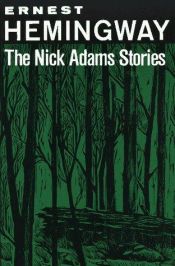 book cover of Nick Adams by Ernest Hemingway